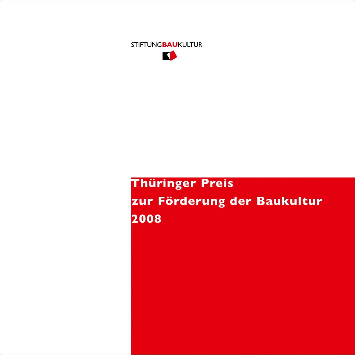 Publikation | Preis zur Förderung der Baukultur 2008, Bild: Stiftung Baukultur Thüringen
