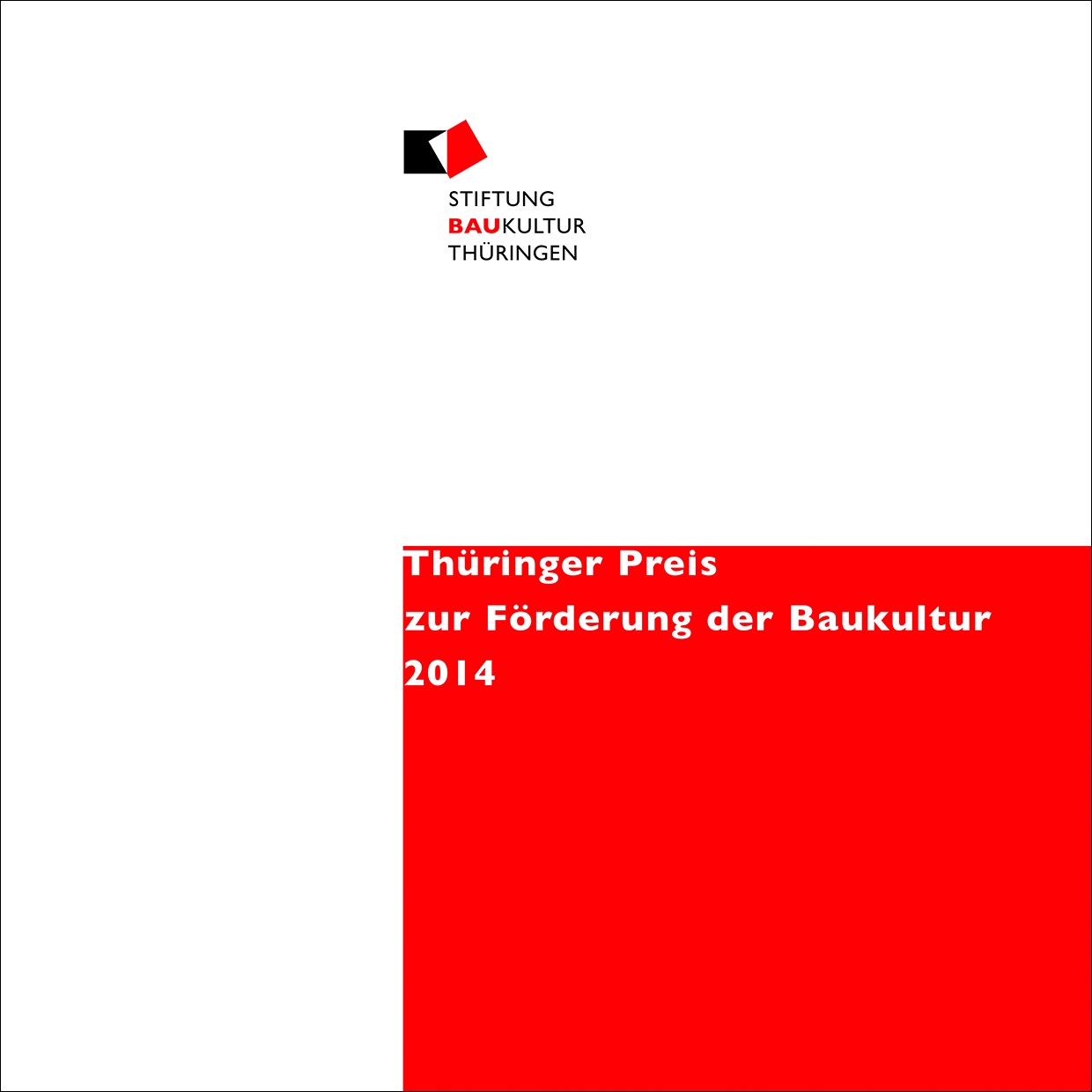 Publikation | Preis zur Förderung der Baukultur 2014, Bild: Stiftung Baukultur Thüringen